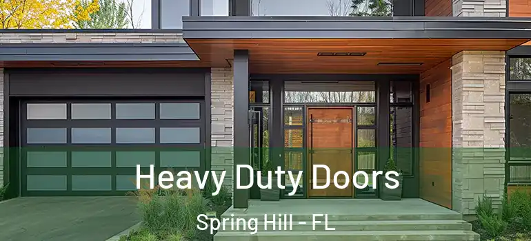 Heavy Duty Doors Spring Hill - FL