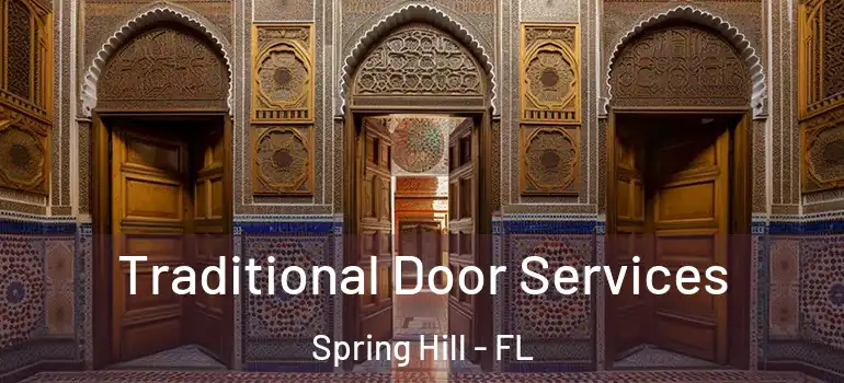 Traditional Door Services Spring Hill - FL